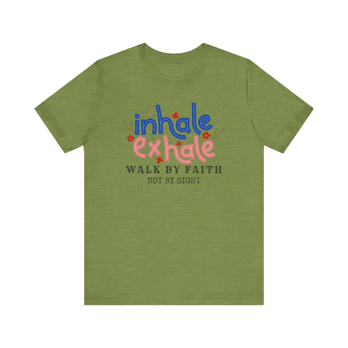 Walk By Faith Not By SightInspirational Christian T-Shirt
