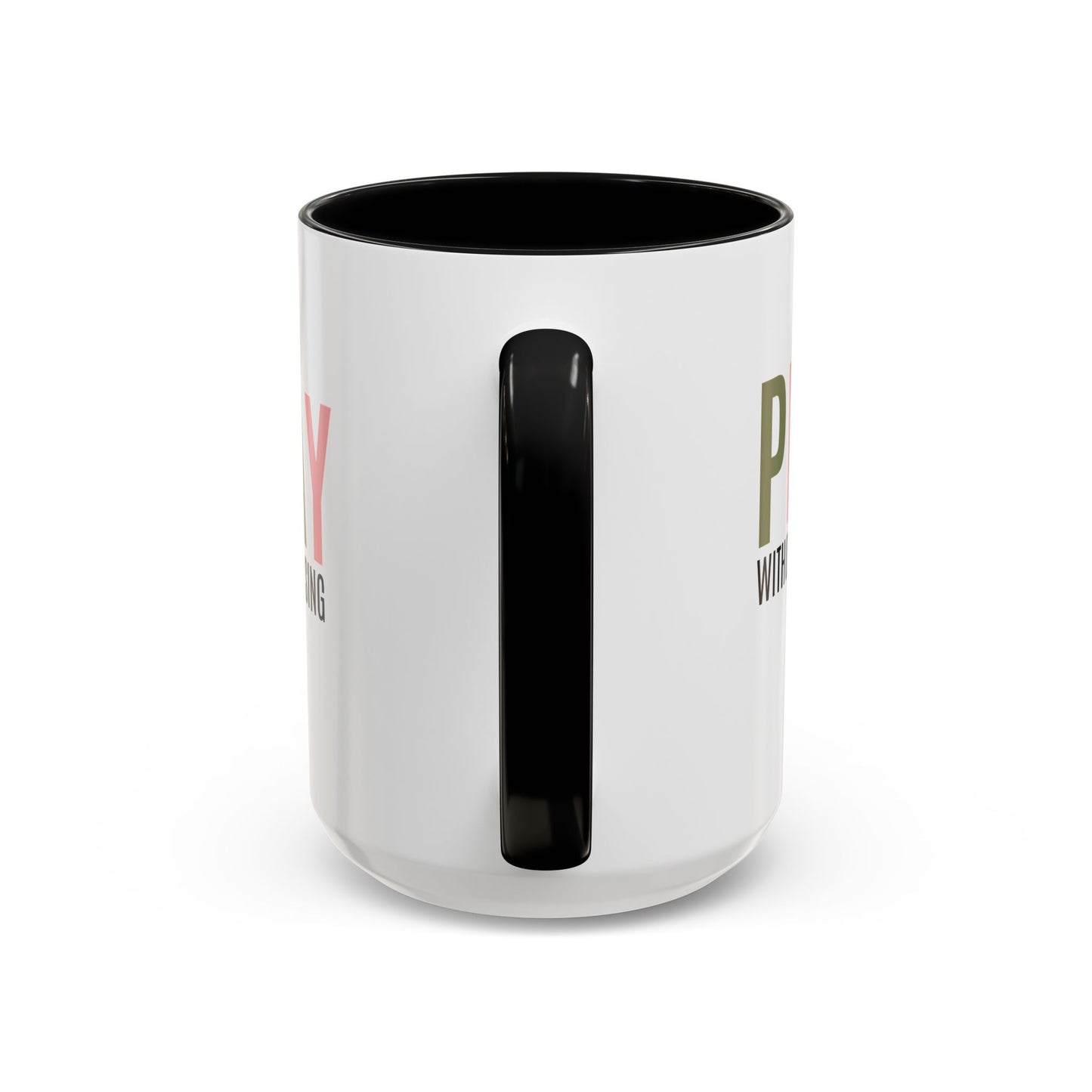 Pray Without Ceasing Christian coffee mug