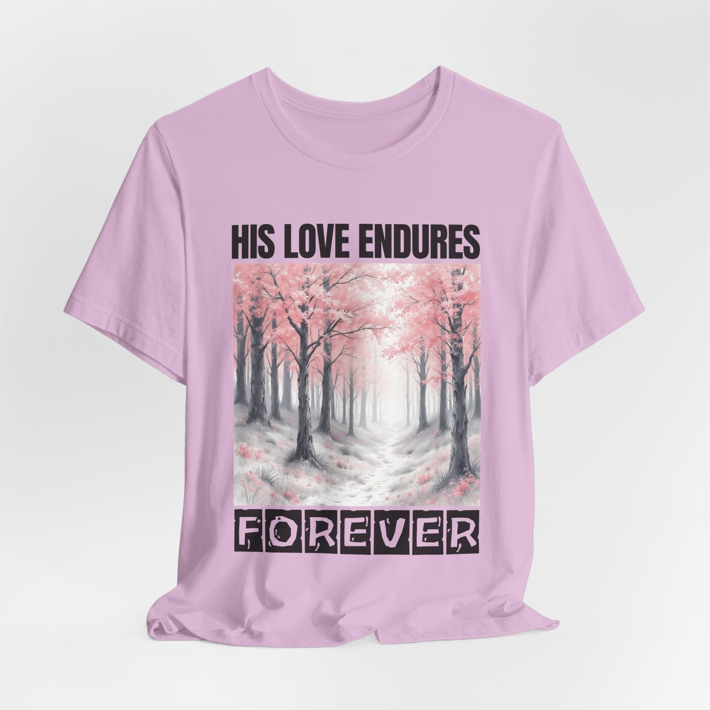 Christian Tshirt, Love Endures Forever Tshirt, Religious Unisex Shirt, Inspirational Tee, Christian Gift Shirt, Scripture Tshirt