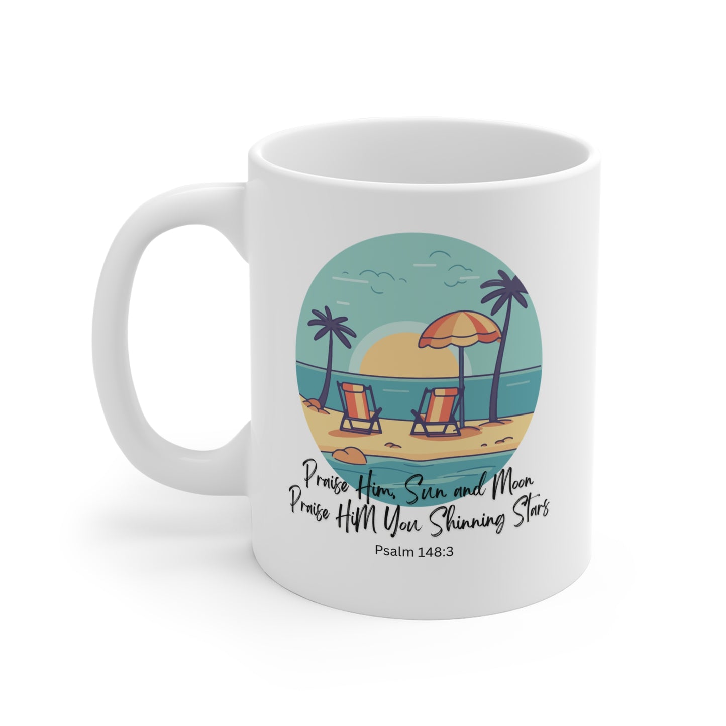 Praise The Lord Sun Moon and Start Christian Coffee Mug