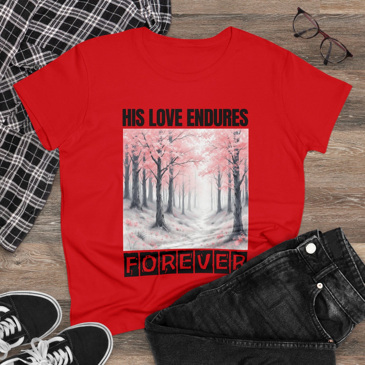 His Love Endures forever Christian Midweight Women Tshirt