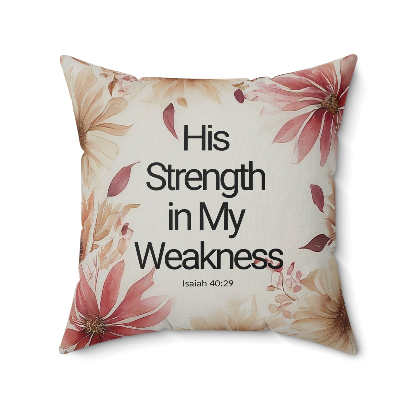 His Strength in My Weakness Christian Decorative Home Decor Pillow