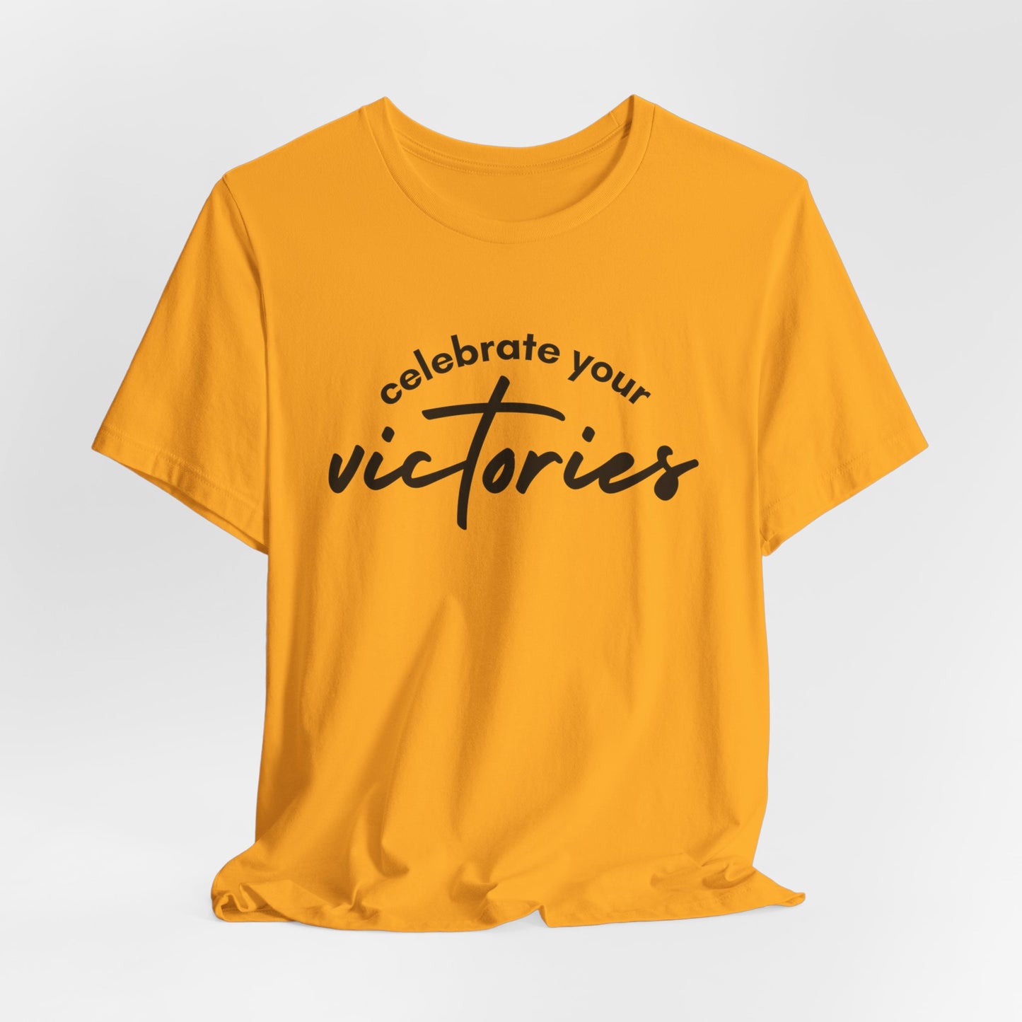 Celebrate your Victories Inspirational Christian T-Shirt