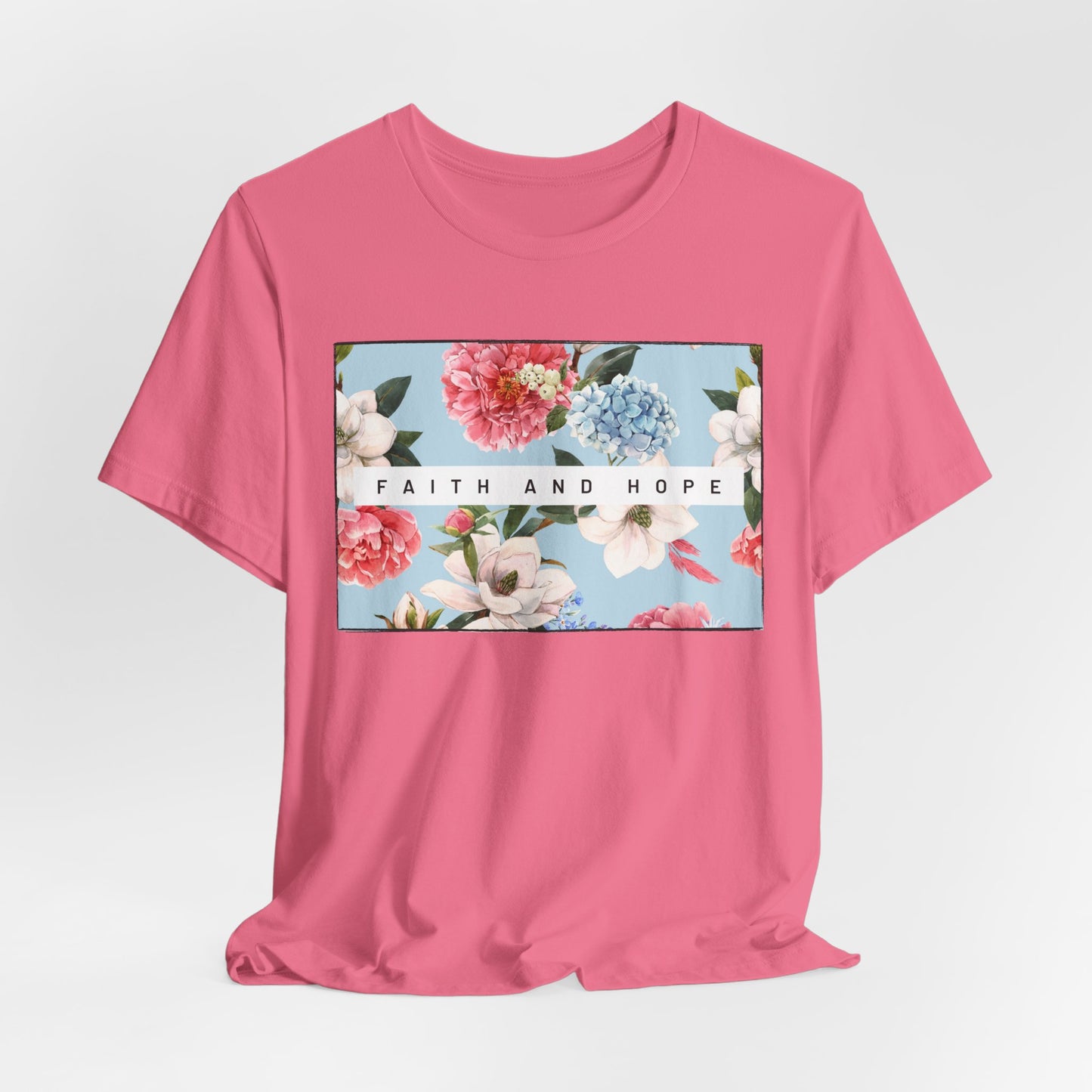 Faith and Hope Inspirational Christian T-Shirt