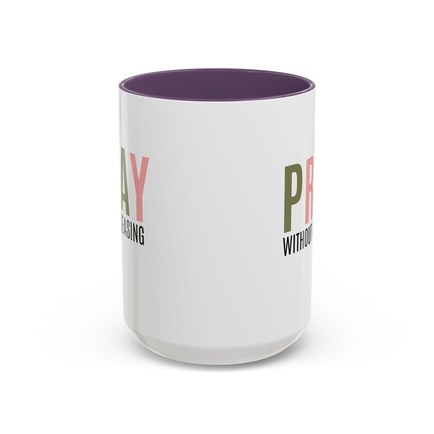 Pray Without Ceasing Christian coffee mug