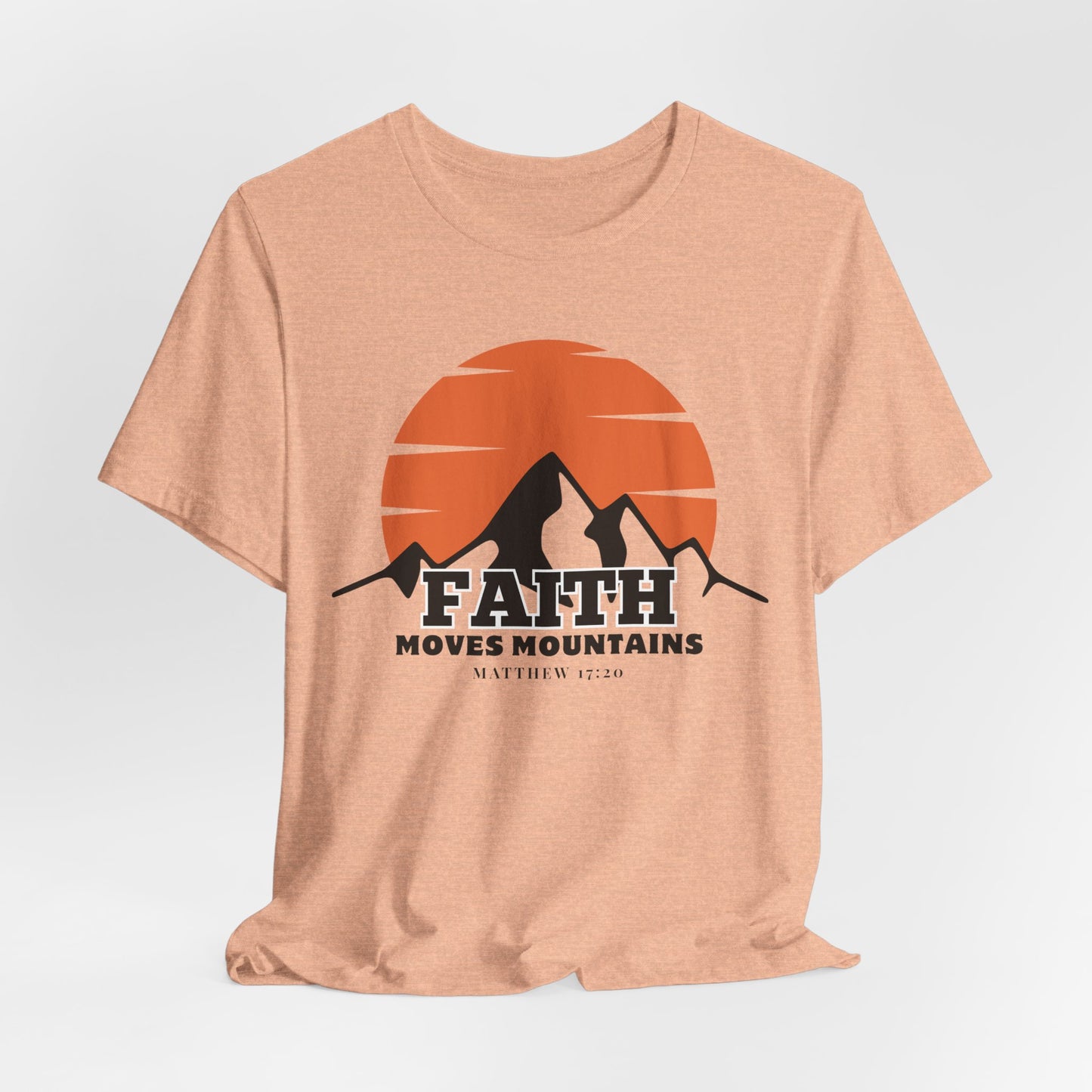 Faith Moves Mountains Christian Tshirt