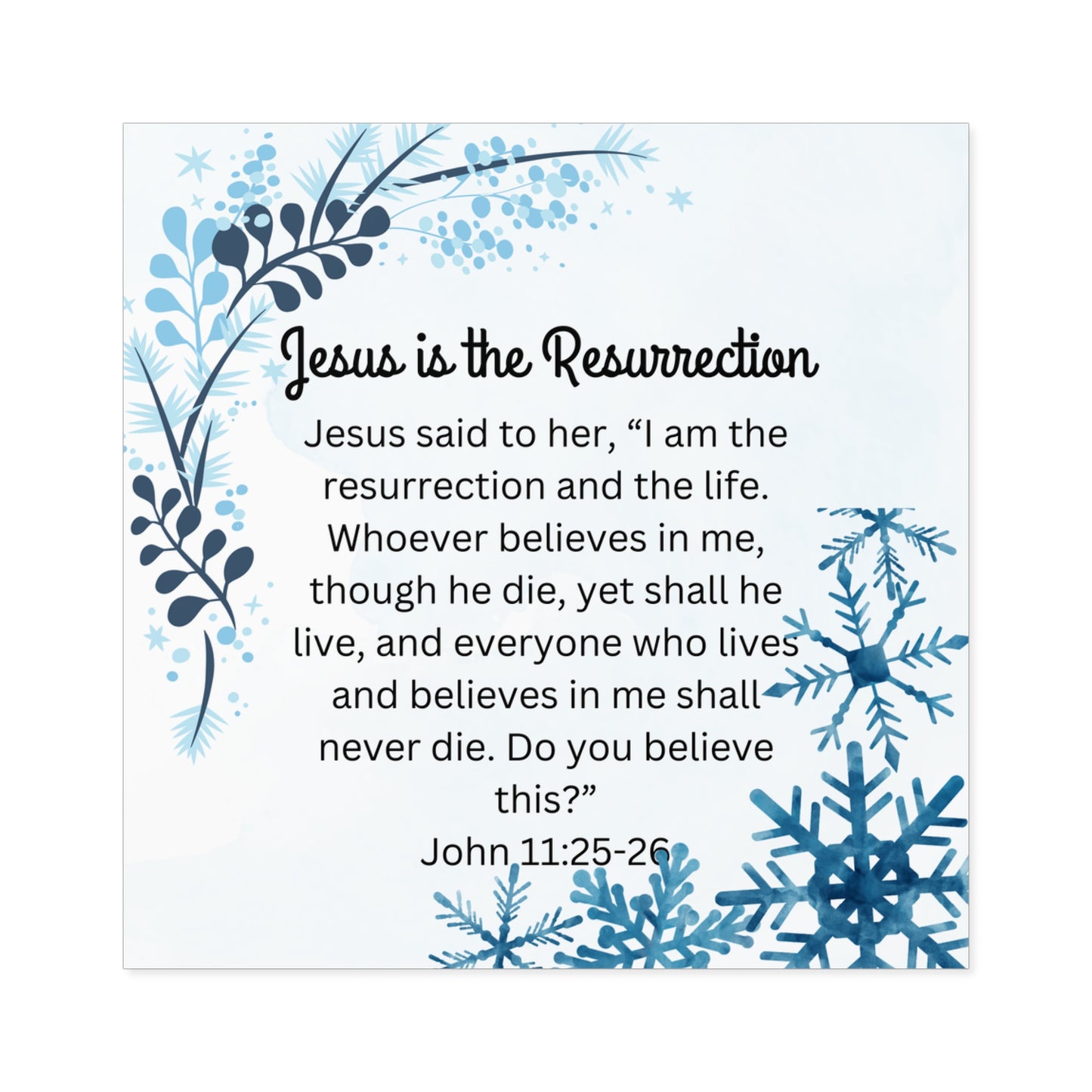 Jesus is the Resurrection Christian Easter Sticker with Bible Verse