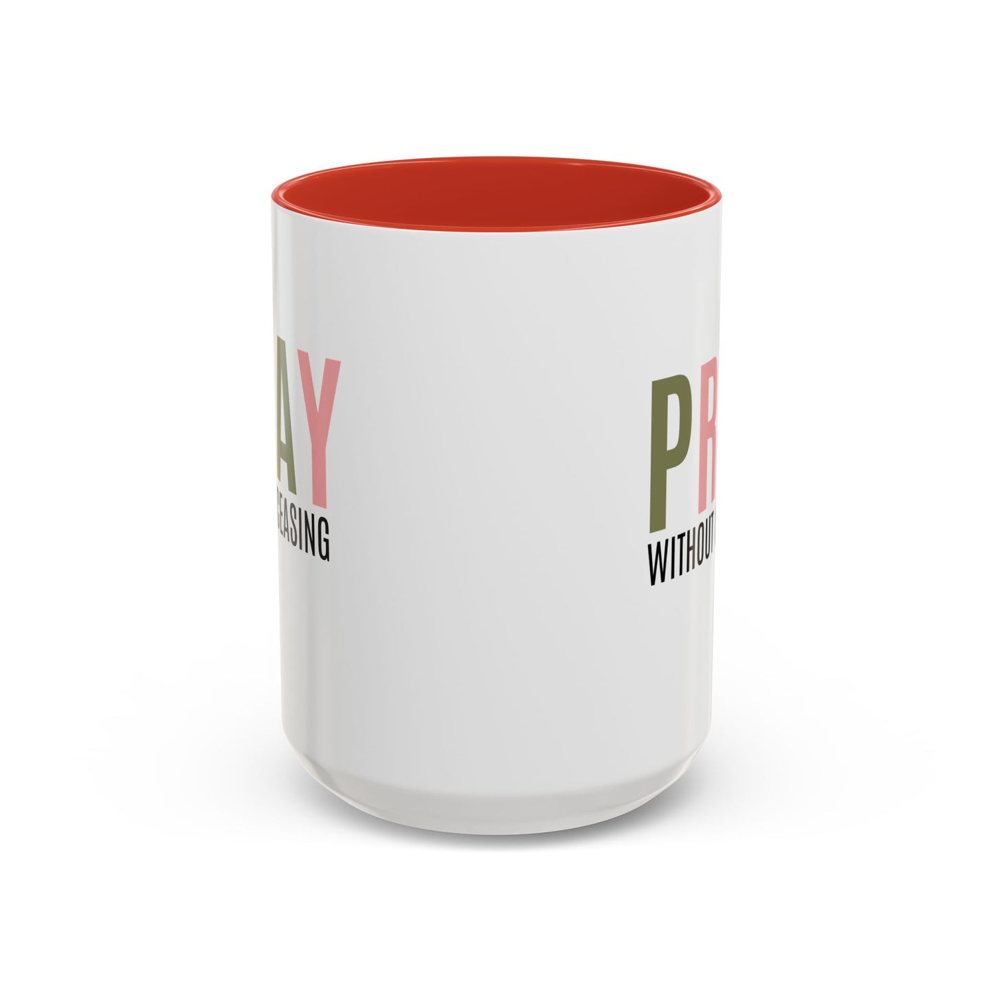 Pray Without Ceasing Christian coffee mug