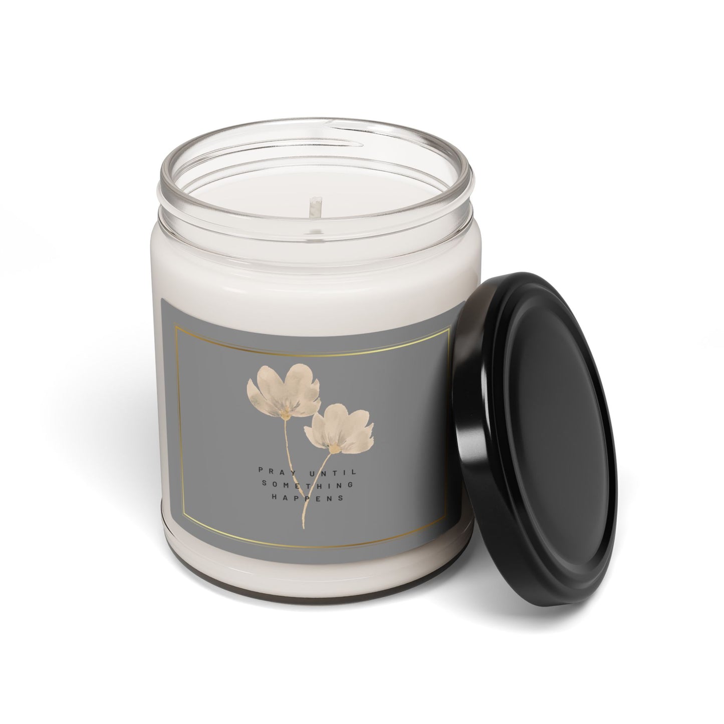 Pray Until Something Happens Christian Candle