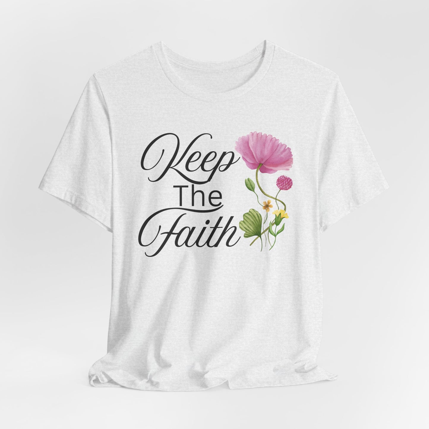 Keep The Faith Christian Tshirt