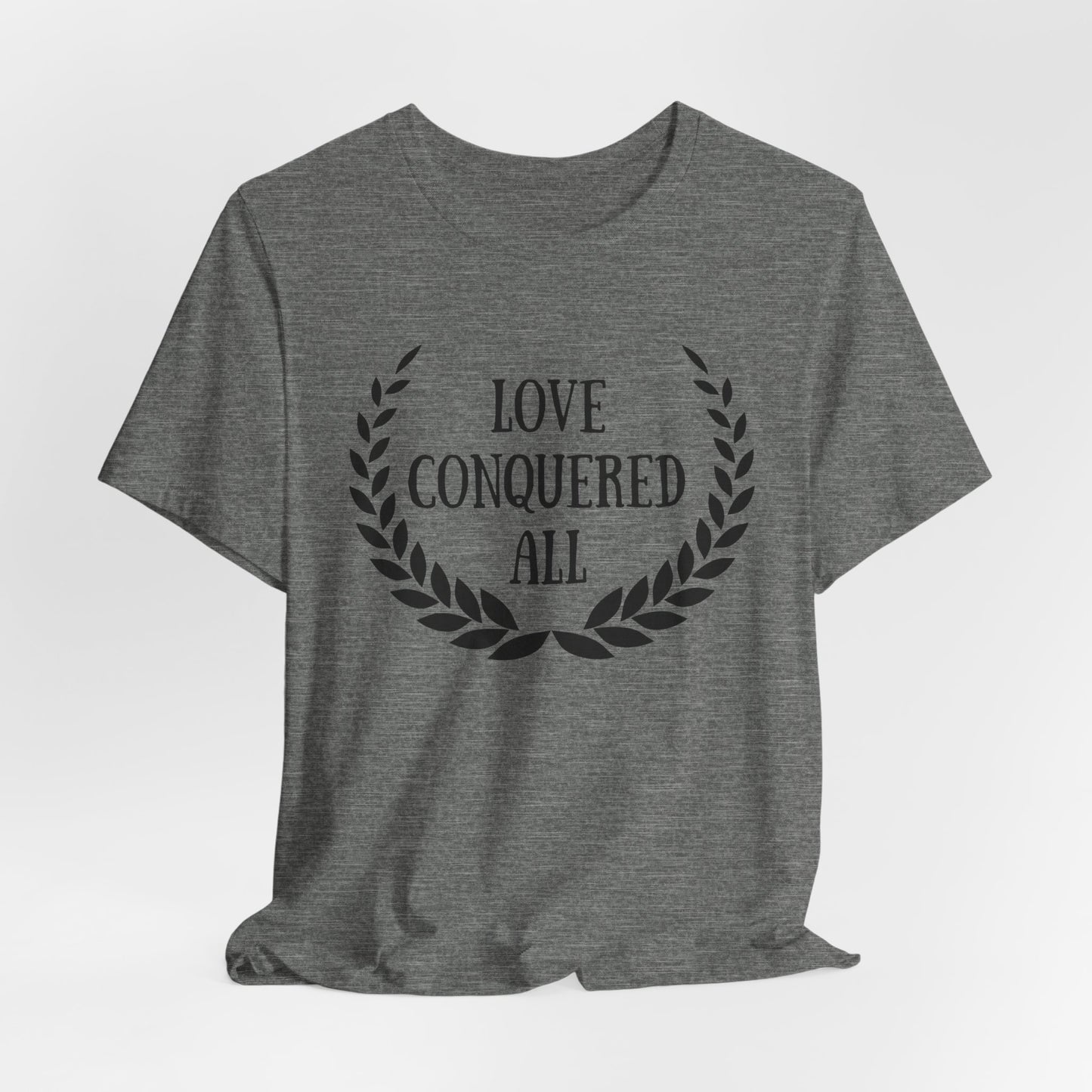 Love Conquered All Christian Easter Tshirt