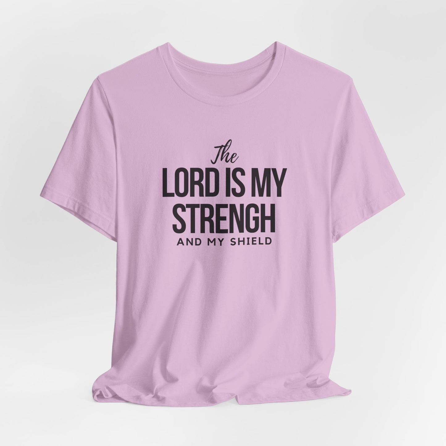 The Lord is My Strength Christian Tshirt