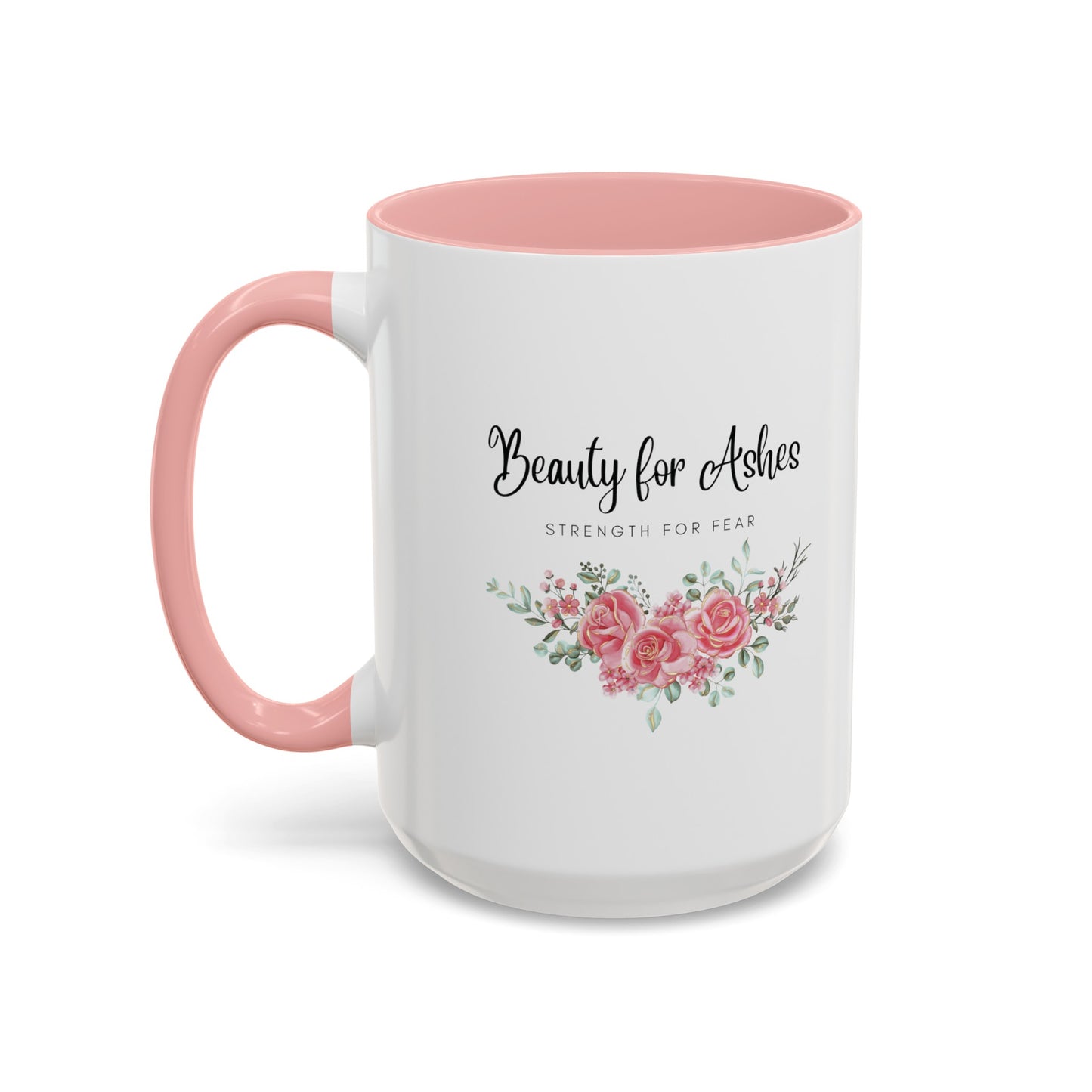 Beauty for Ashes Mug with Bible Verse Christian coffee mugs for Mom Christian Coffee Mug with Inspirational Message Accent Coffee Mug in 11oz Coffee Mug in 15 oz for coffee lovers