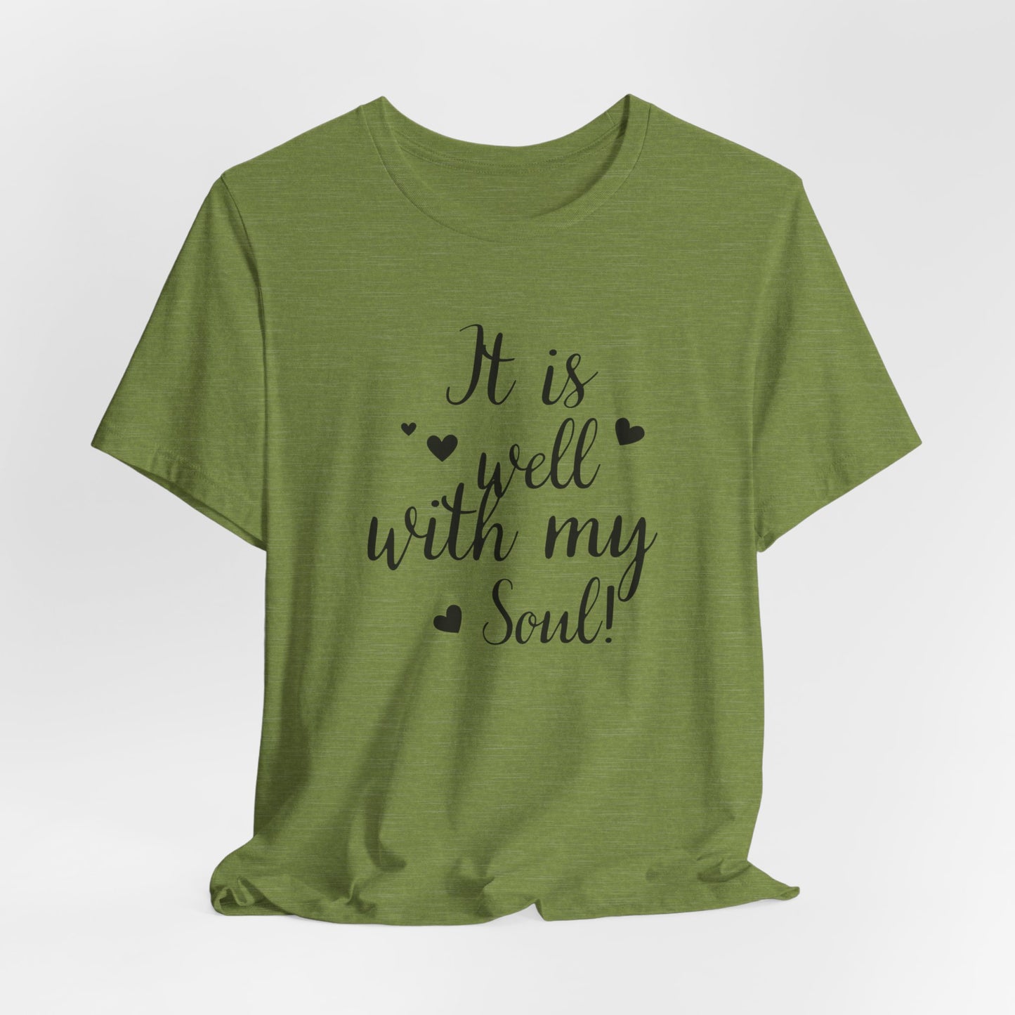 It is Well with My Soul Scripture Wear Christian T-Shirt