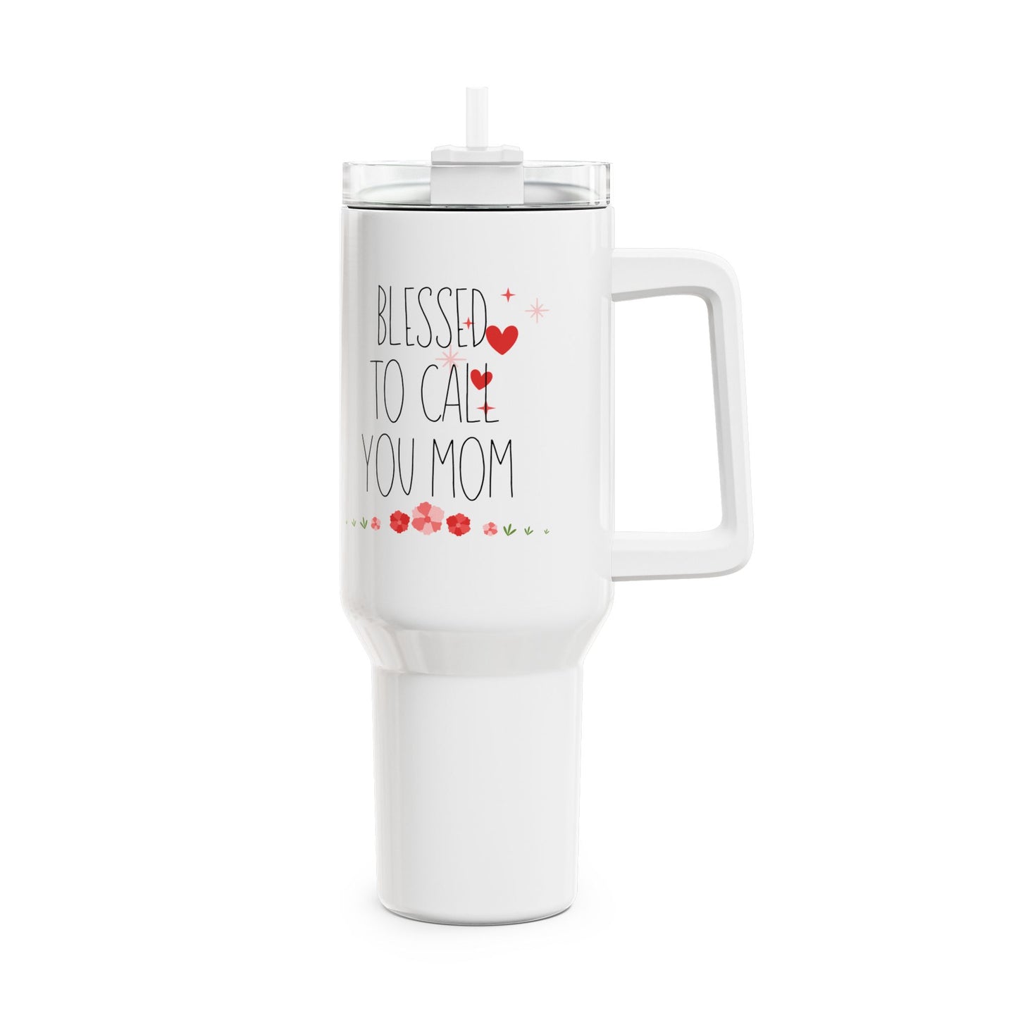 Blessed to Call You Mom Tumbler | 40oz Mom Travel Mug| Gifts for Mom