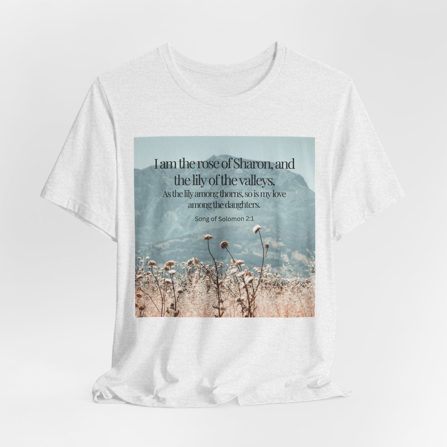 Rose of Sharon Christian Tshirt with Scripture