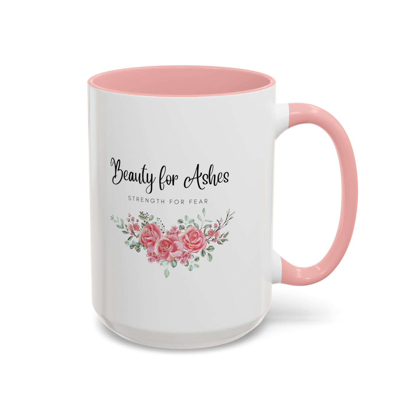 Beauty for Ashes Mug with Bible Verse Christian coffee mugs for Mom Christian Coffee Mug with Inspirational Message Accent Coffee Mug in 11oz Coffee Mug in 15 oz for coffee lovers