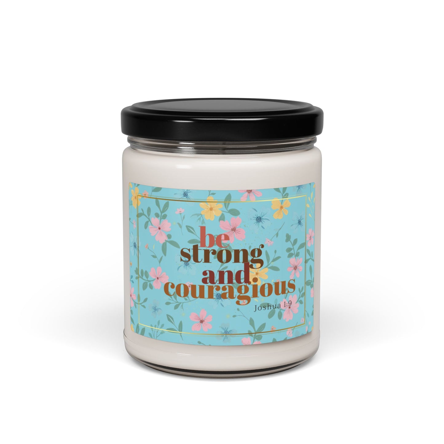 Be Strong and Courageous Christian Candle
