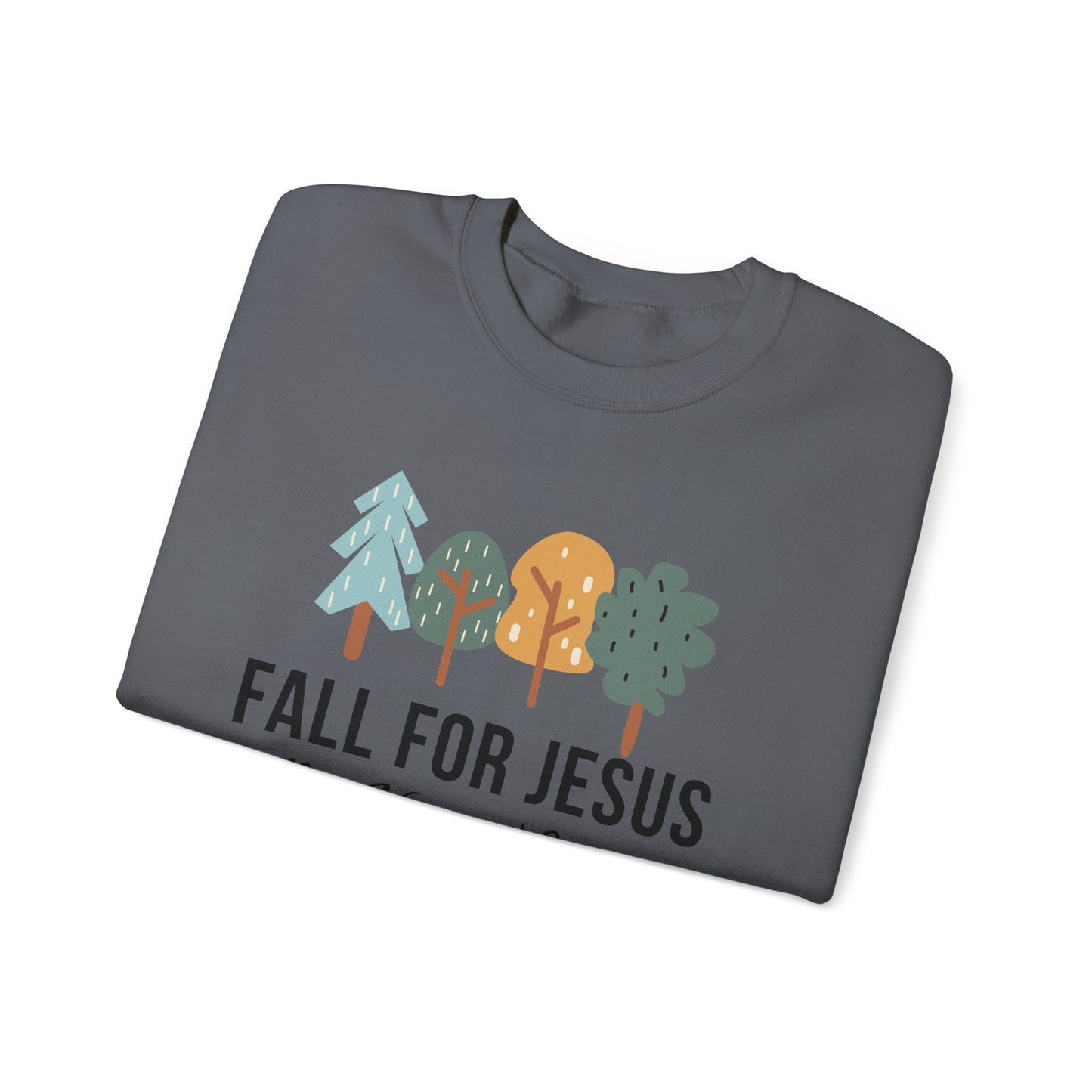 Fall For Jesus Christian Sweatshirt