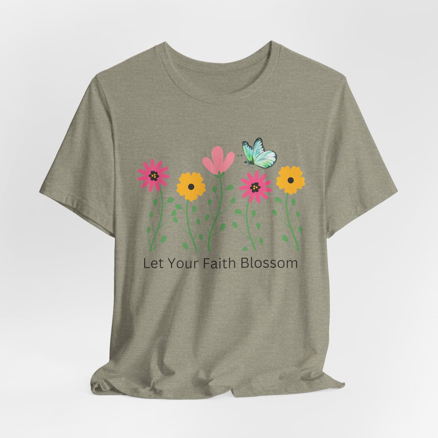 Let Your Faith Bloom Floral Christian Tshirt