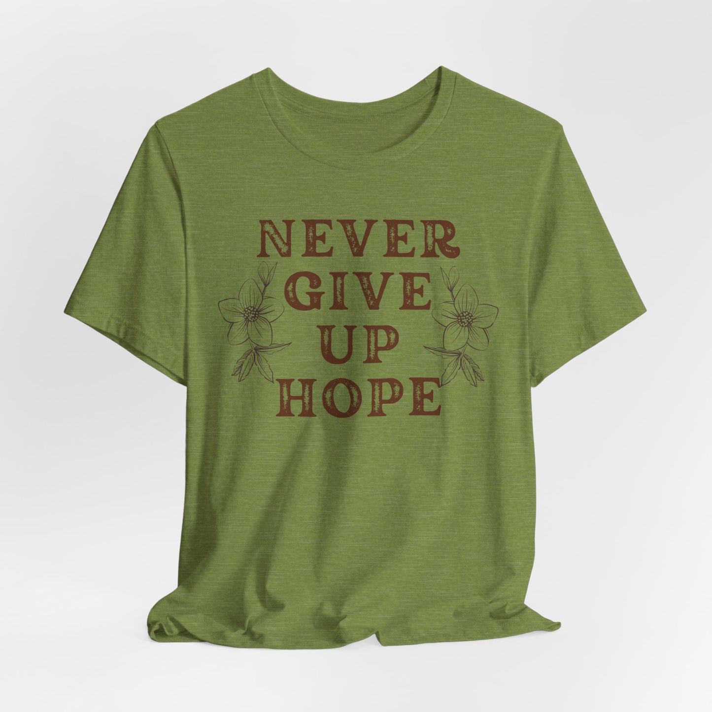 Never Give Up Hope Christian Tshirt