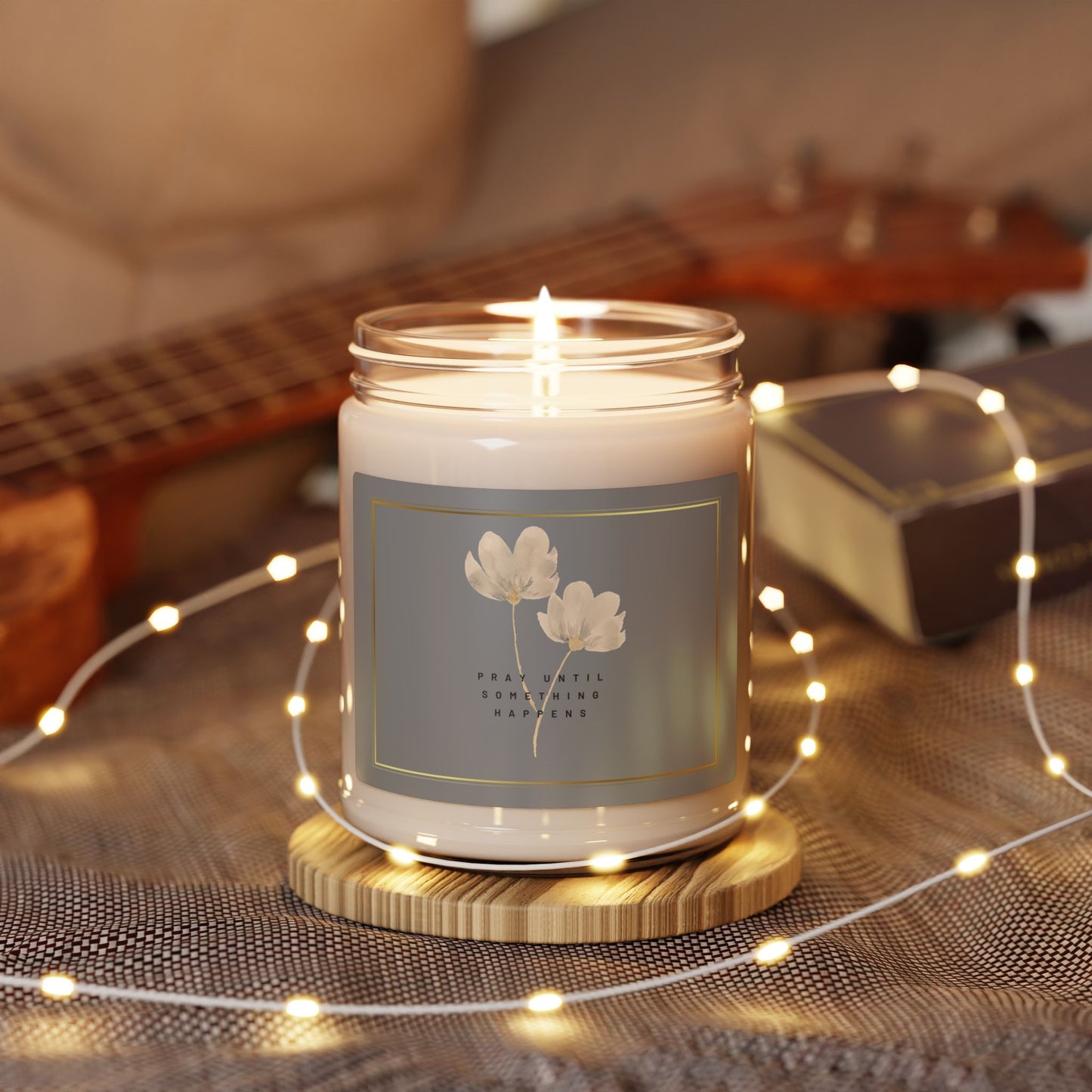 Pray Until Something Happens Christian Candle