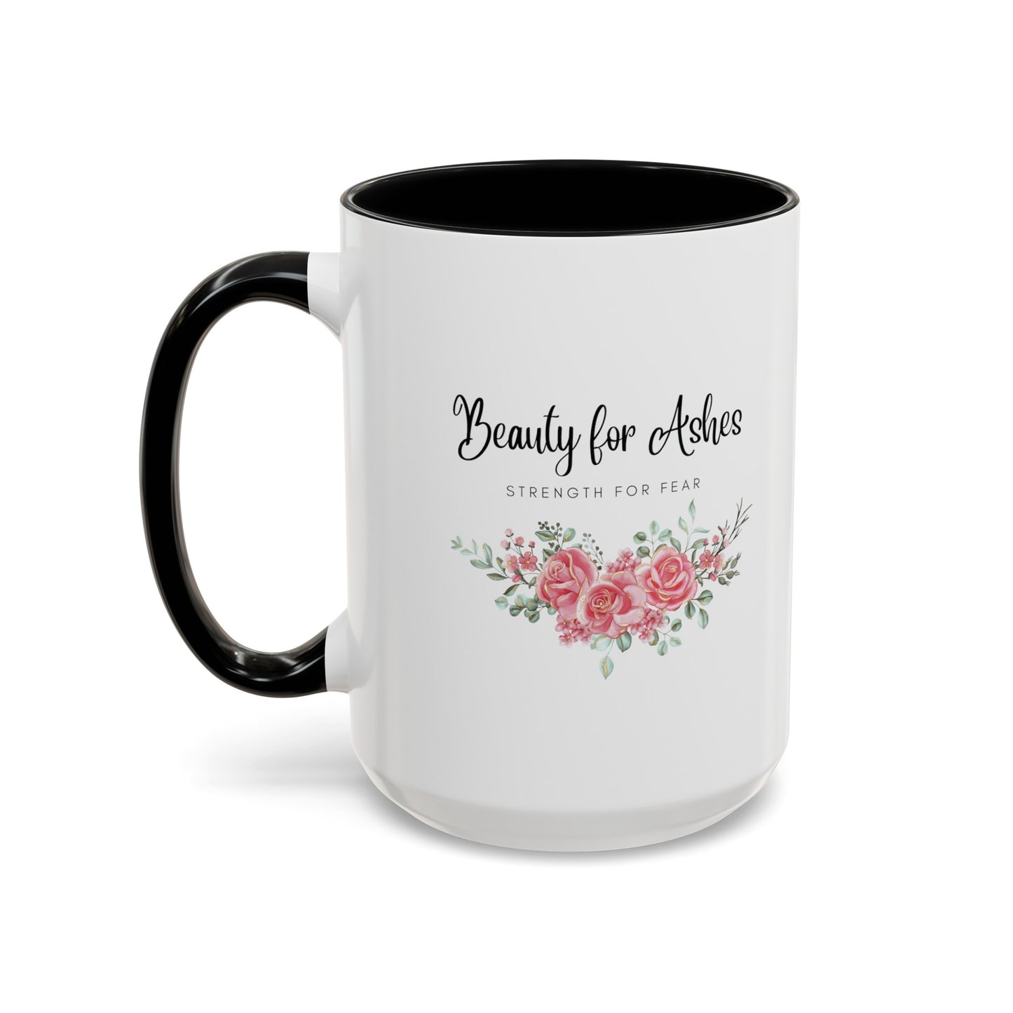 Beauty for Ashes Mug with Bible Verse Christian coffee mugs for Mom Christian Coffee Mug with Inspirational Message Accent Coffee Mug in 11oz Coffee Mug in 15 oz for coffee lovers