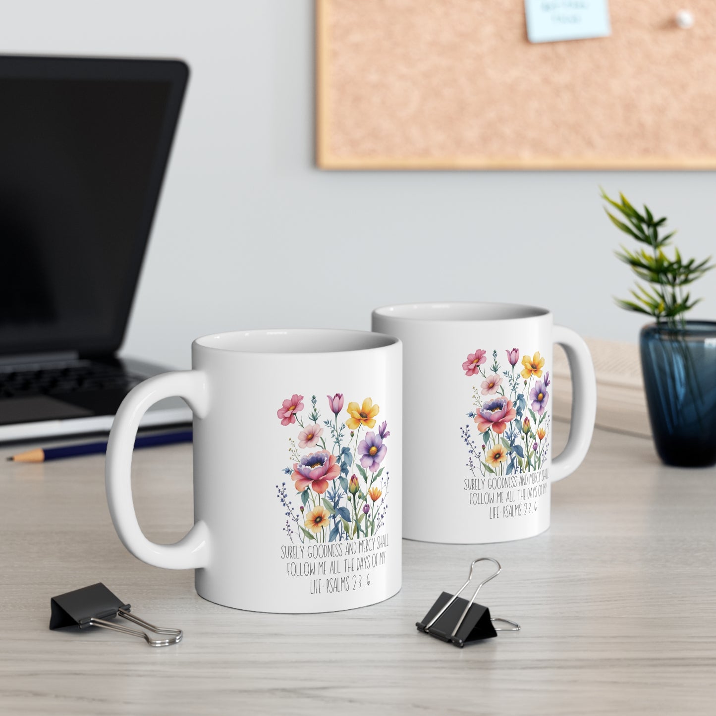 Surely Goodness and Mercy Shall Follow Me Christian Coffee Mug