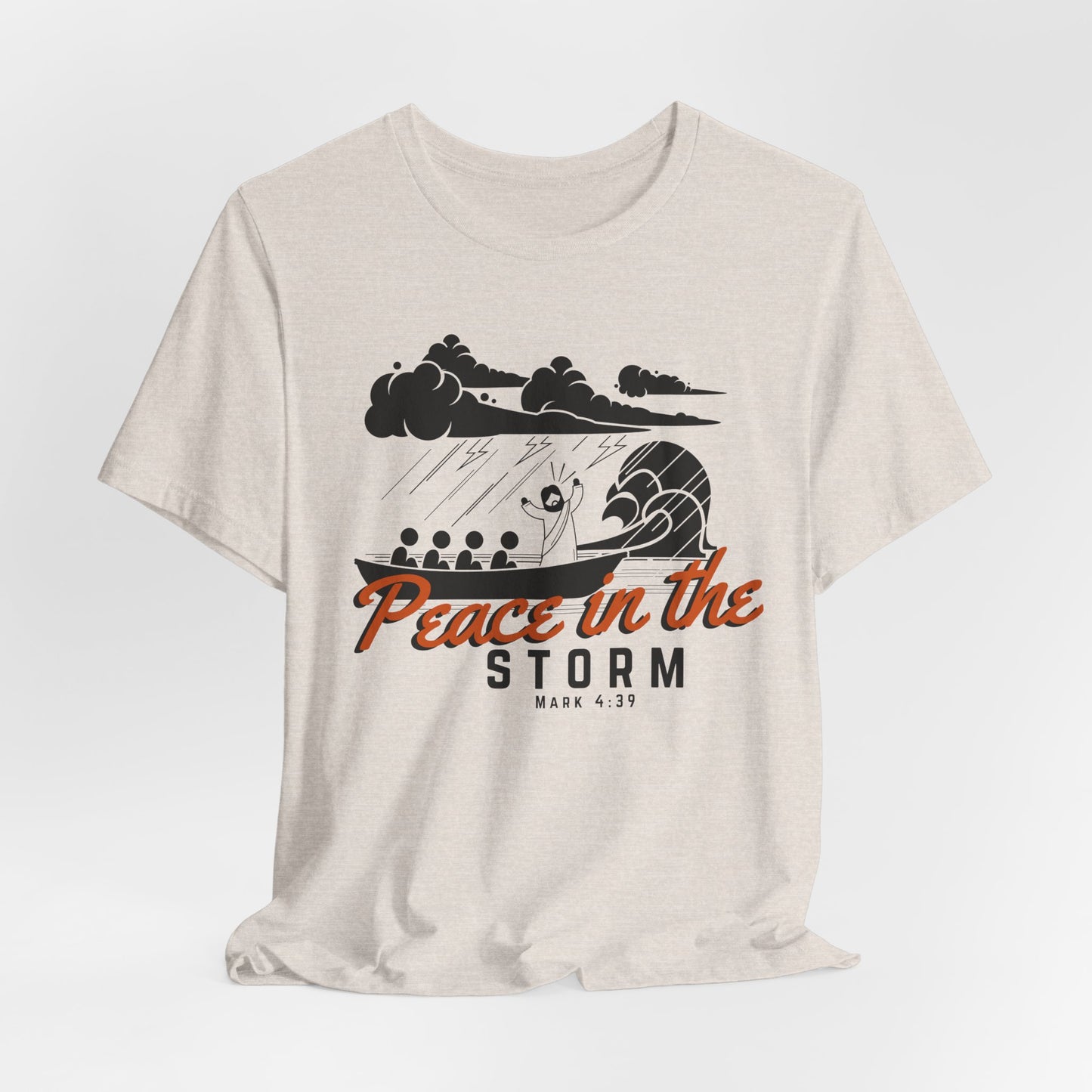 Peace in the Storm Christian Tshirt