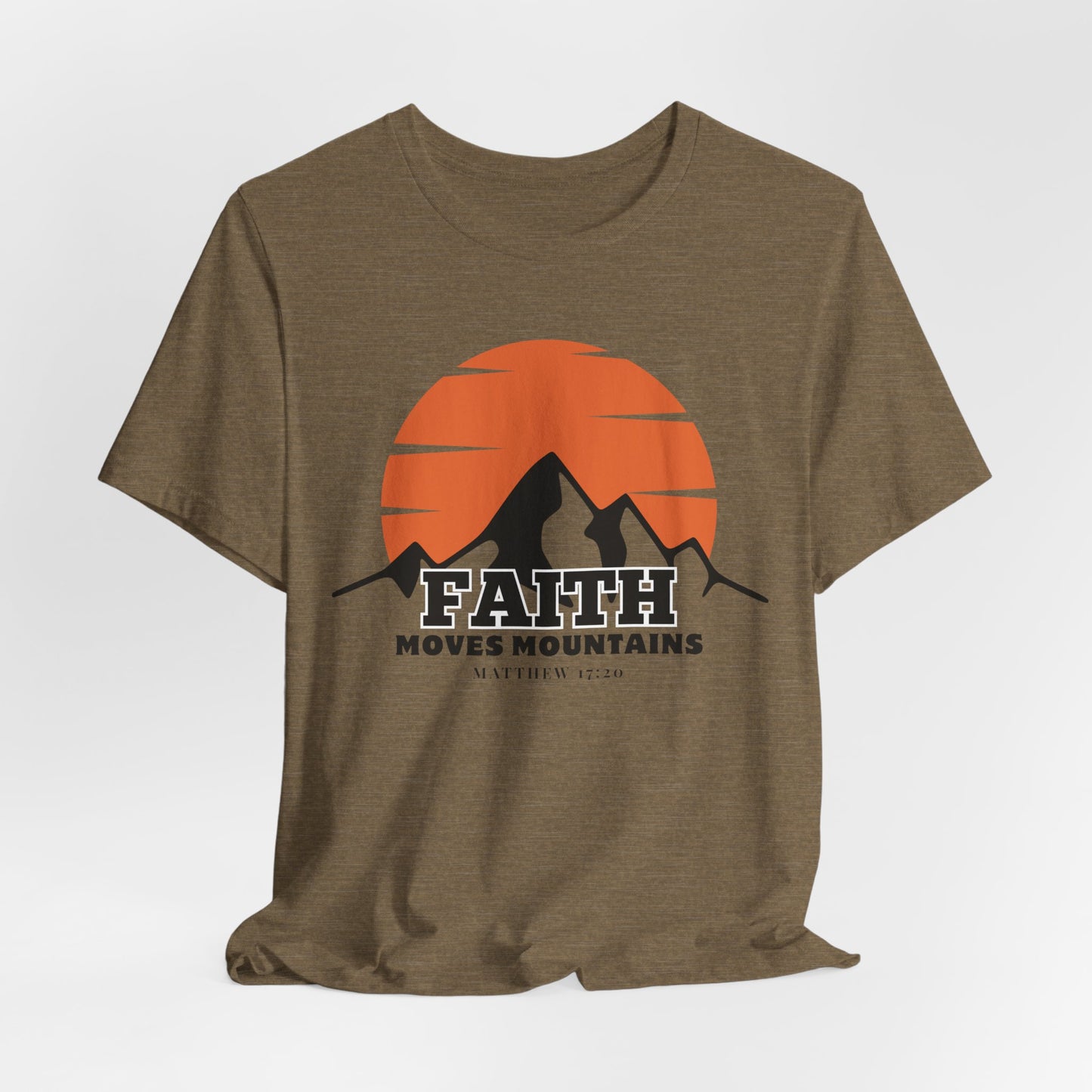 Faith Moves Mountains Christian Tshirt