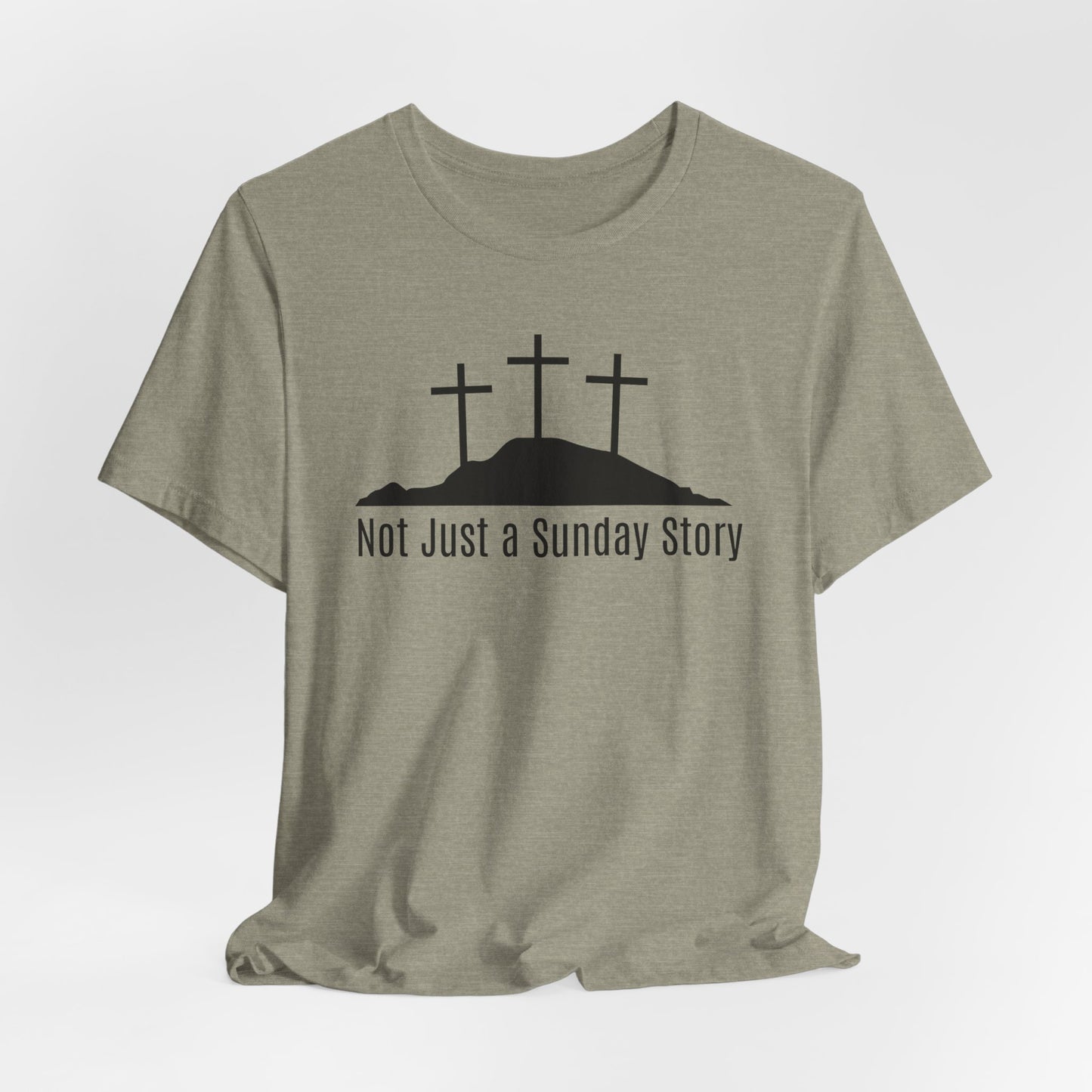 Not Just A Sunday Story Christian Easter Tshirt