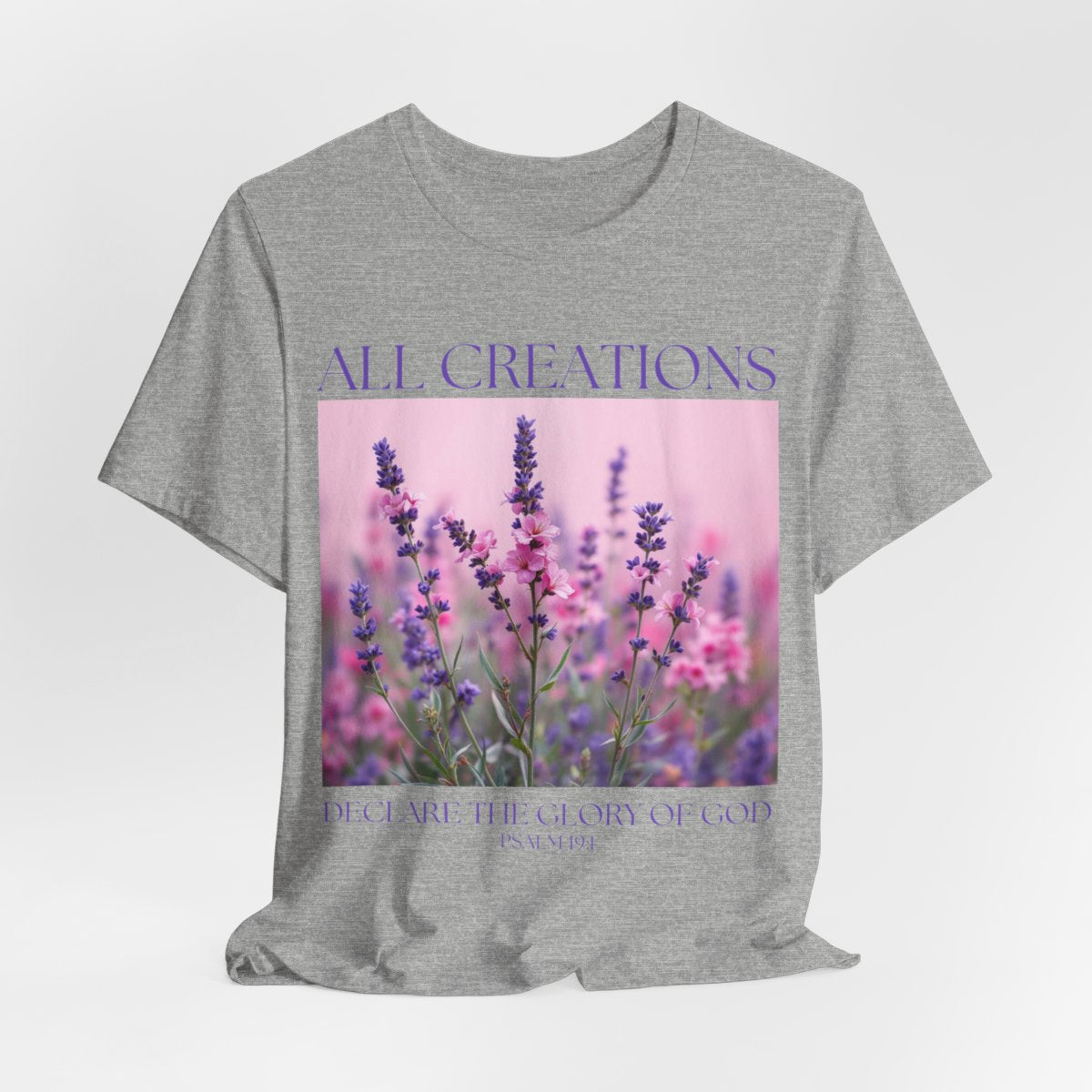 Christian Floral Tshirt, All Creation Declare, Christian Tee, Religious Shirt, Flower Graphic Tee, Religious Gift for Women, Scripture shirt