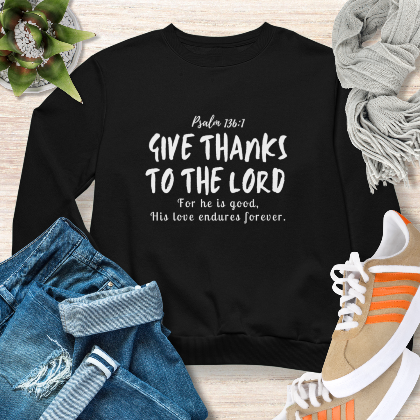 Give Thanks to the Lord Christian Sweatshirt