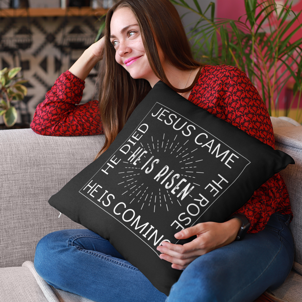 Jesus Came, He Died, He Rose, He is Risen Christian Throw Pillow
