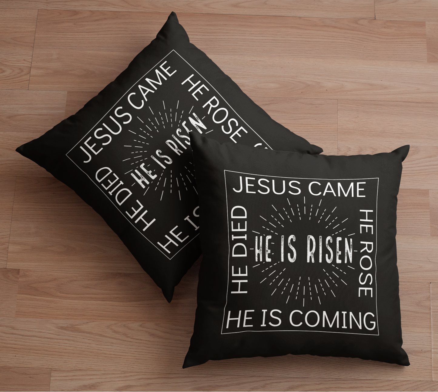 Jesus Came, He Died, He Rose, He is Risen Christian Throw Pillow