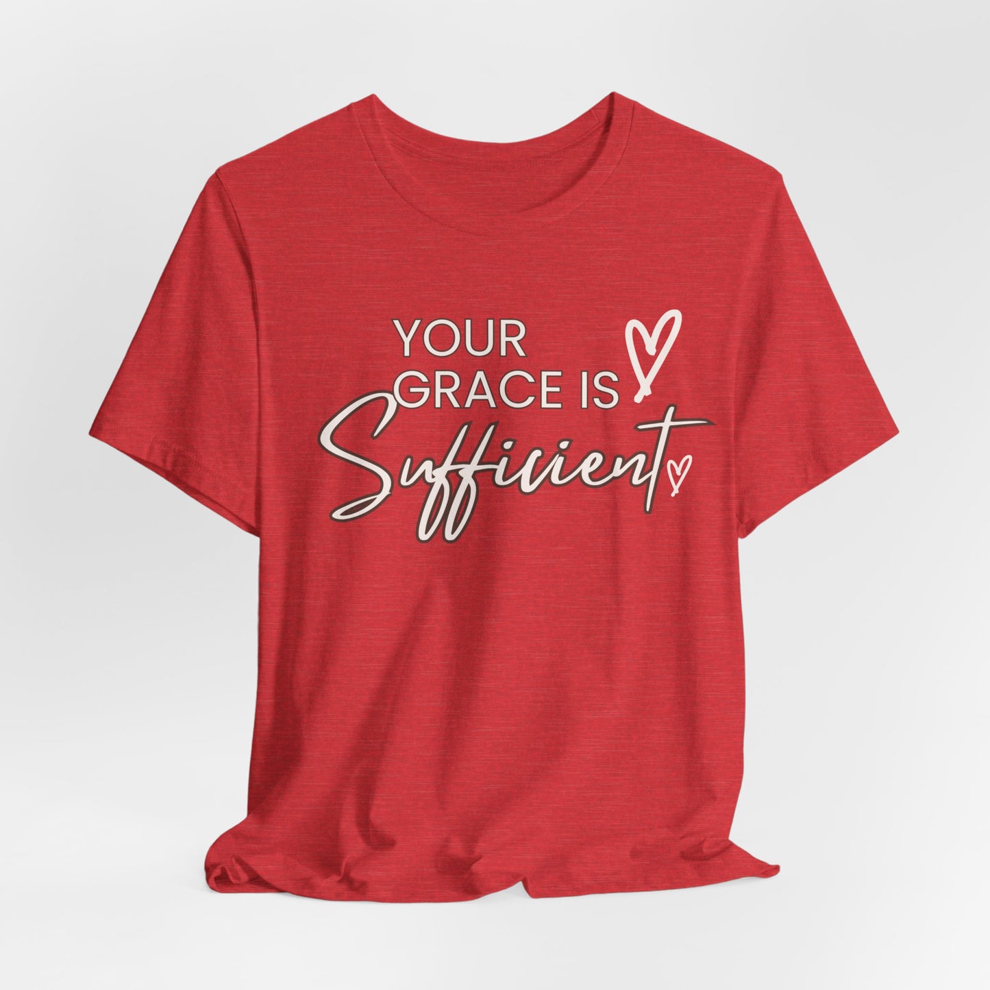 You Grace is Sufficient Inspirational Comfortable Church Tshirt