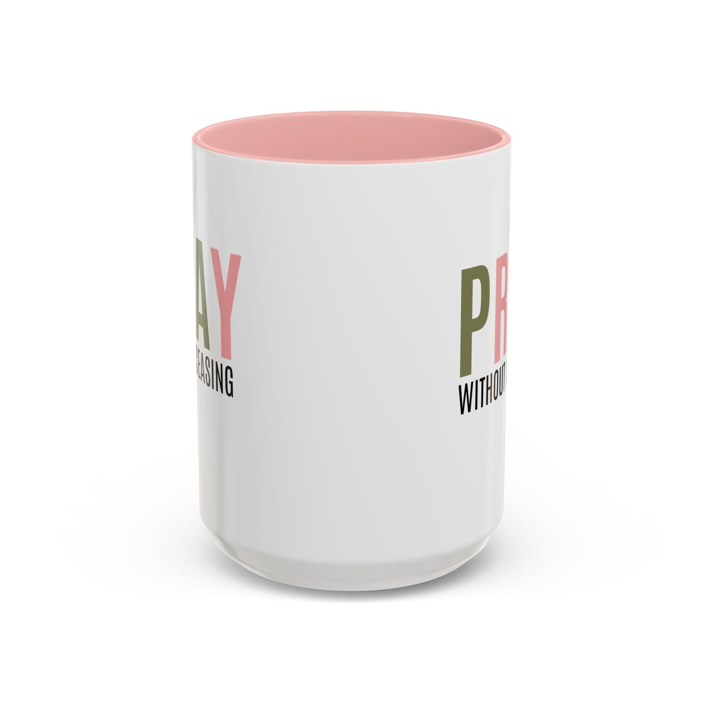 Pray Without Ceasing Christian coffee mug