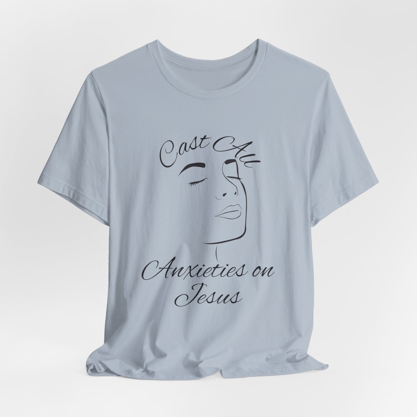 Cast All Anxieties on Jesus Christian Tshirt