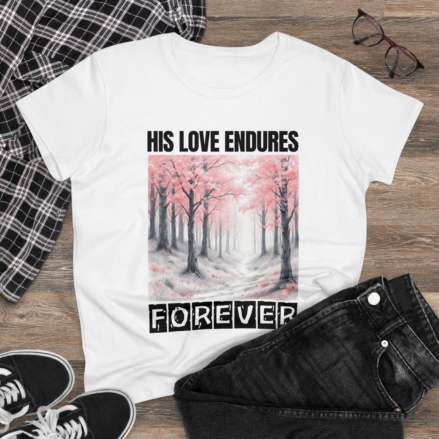 His Love Endures forever Christian Midweight Women Tshirt