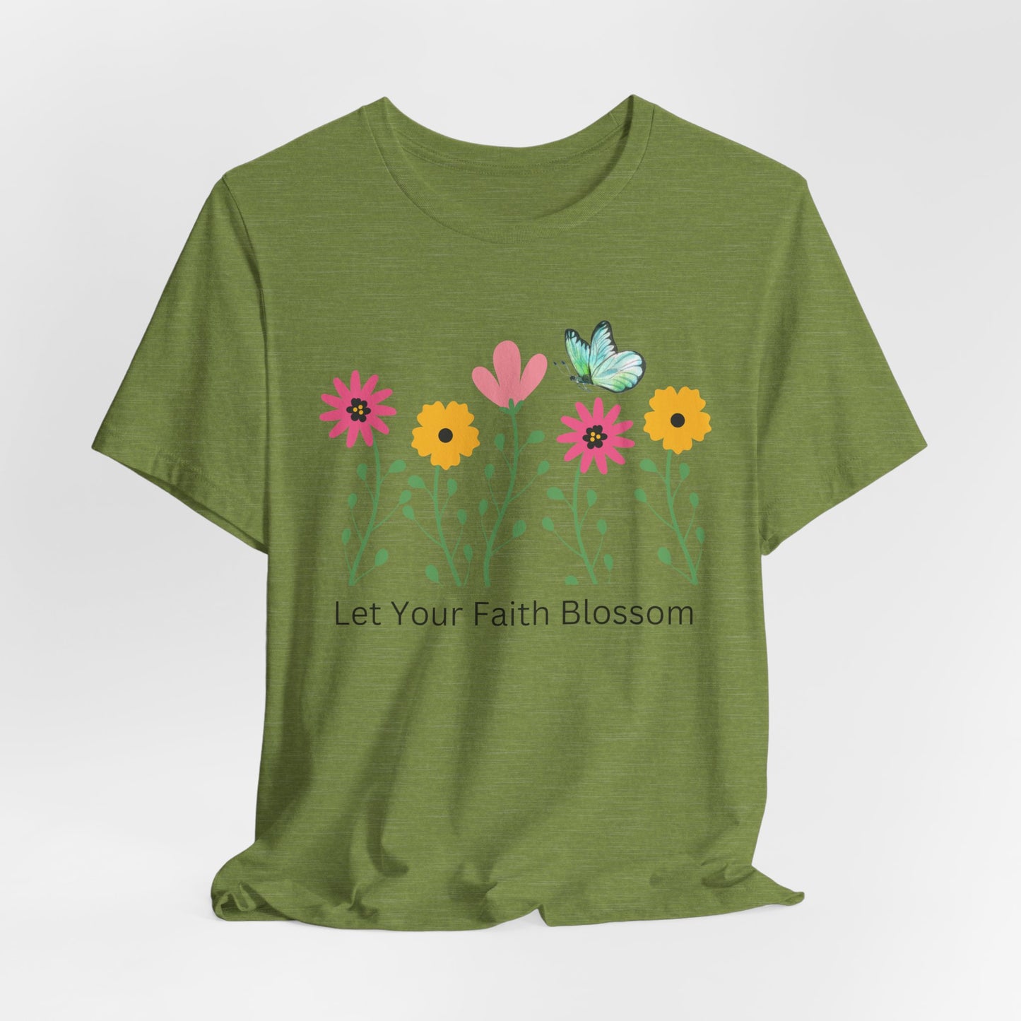 Let Your Faith Bloom Floral Christian Tshirt