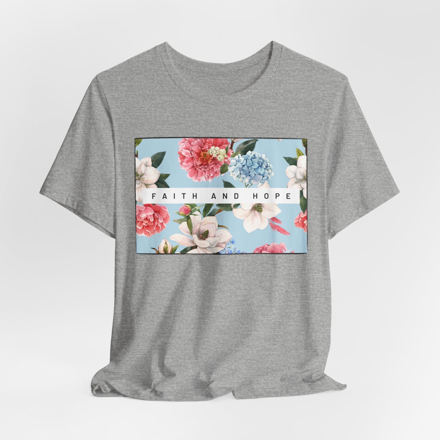 Faith and Hope Inspirational Christian T-Shirt