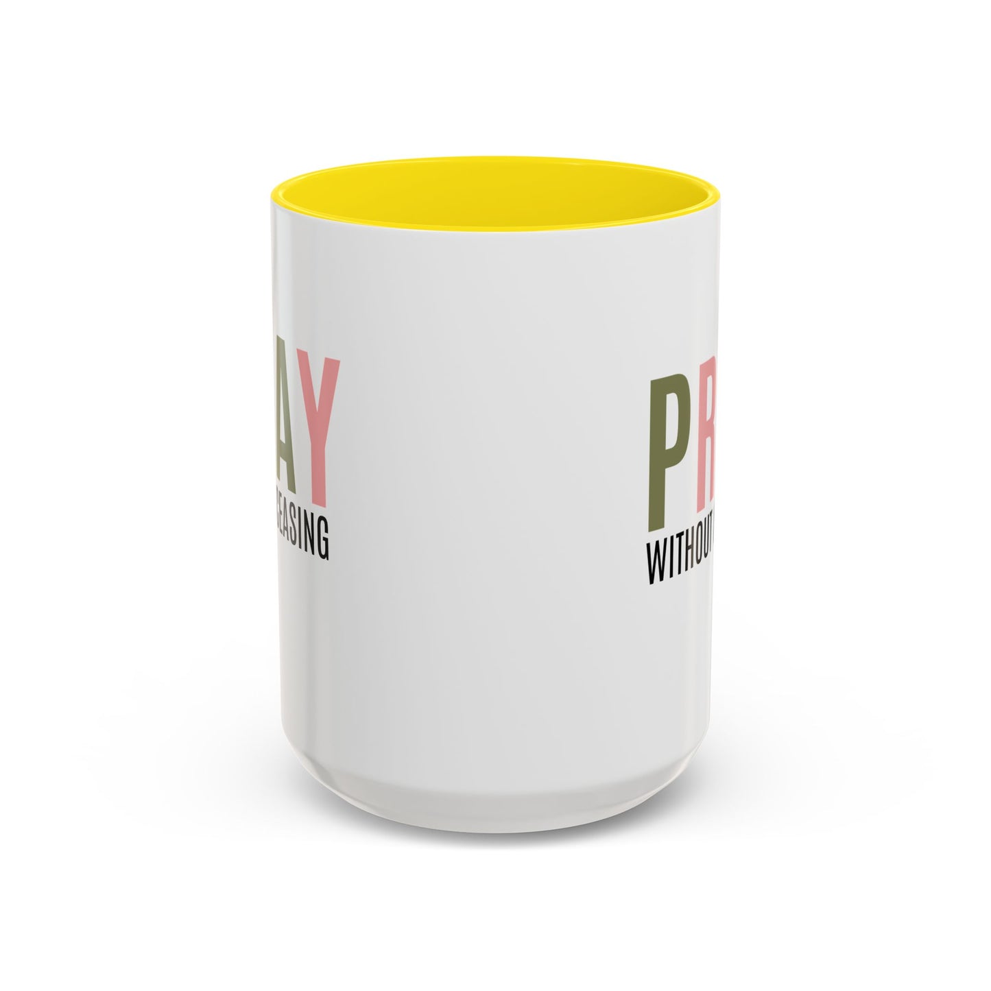 Pray Without Ceasing Christian coffee mug
