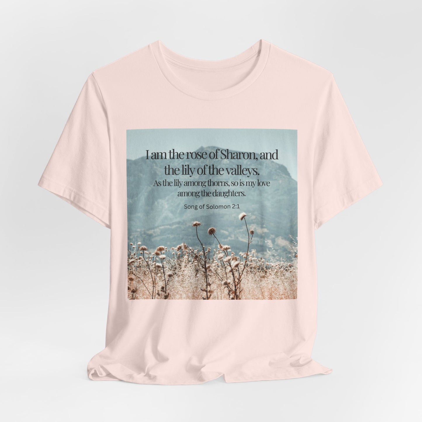 Rose of Sharon Christian Tshirt with Scripture