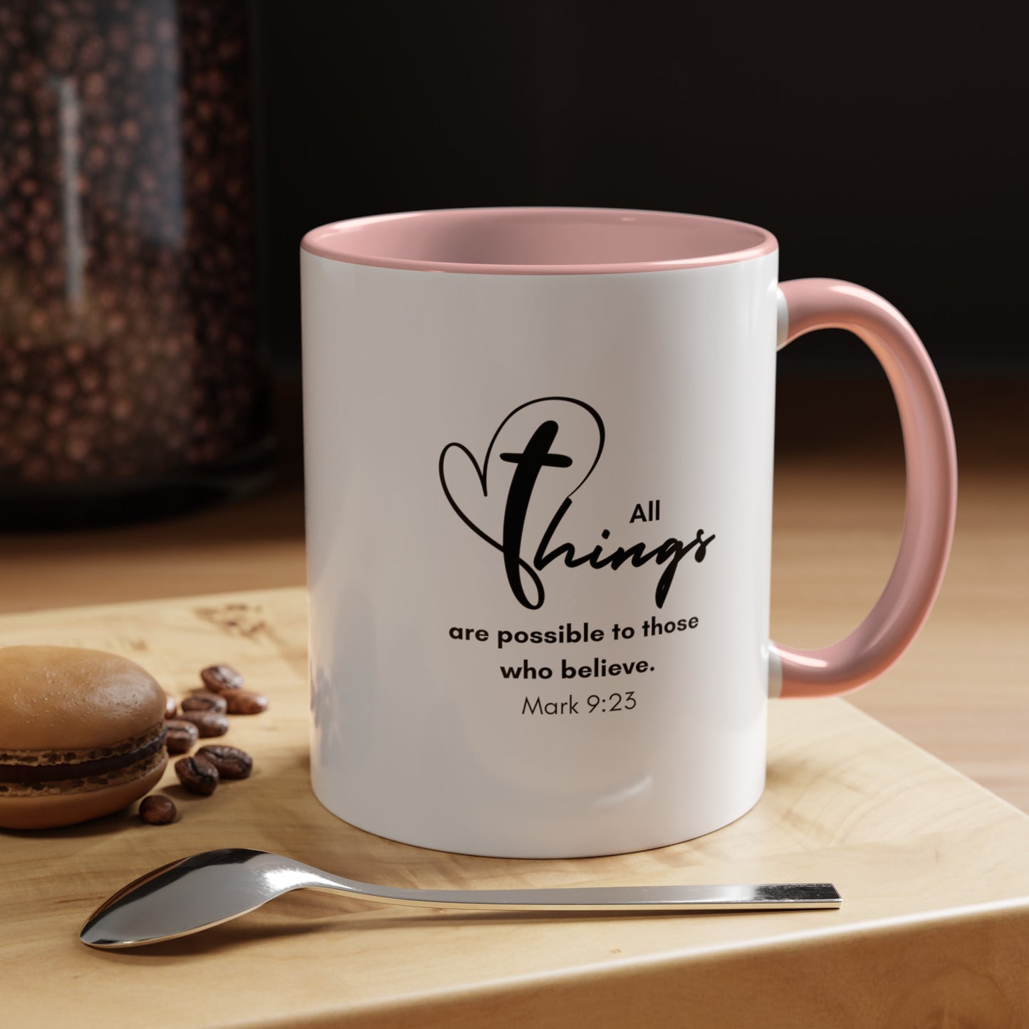 All Things are Possible Mug with Bible Verse Christian coffee mugs for Mom Christian Coffee Mug with Inspirational Message Accent Coffee Mug in 11oz Coffee Mug in 15 oz for coffee lovers
