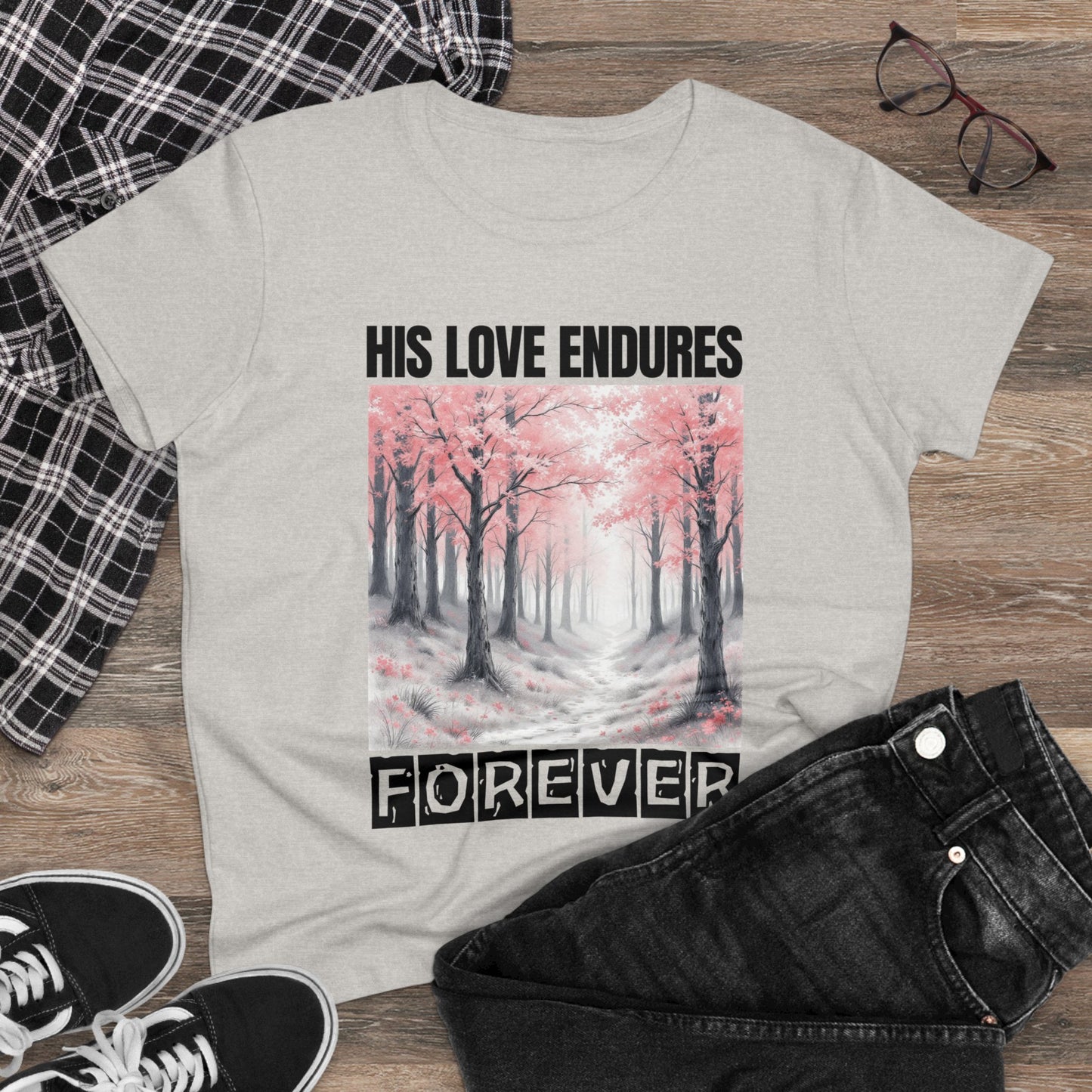 His Love Endures forever Christian Midweight Women Tshirt