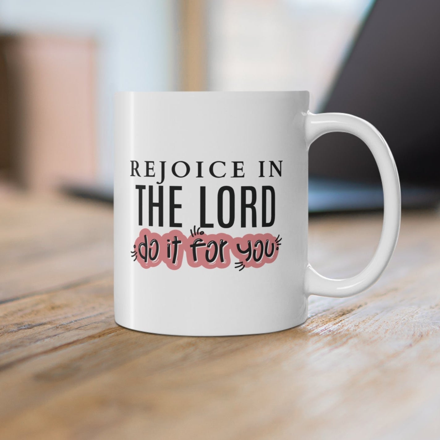 Rejoice in the Lord Christian Coffee Mug