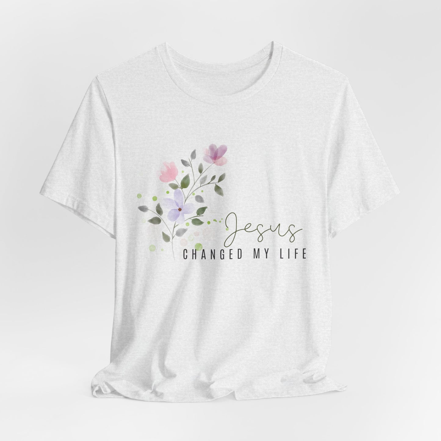 Jesus Changed My Life Christian Tshirt