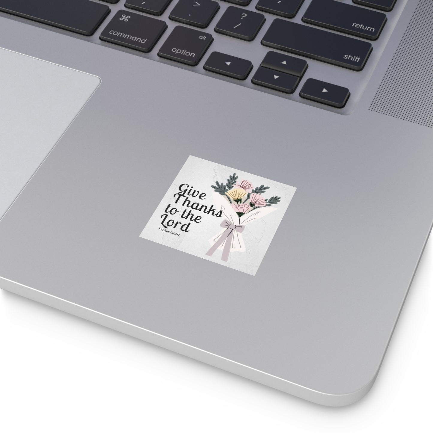 Give Thanks to the Lord Sticker Christian Sticker with Flowers Thanksgiving Sticker