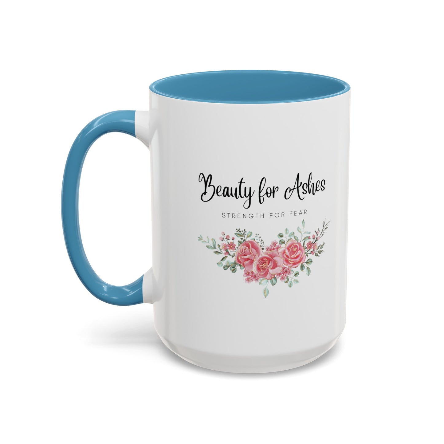 Beauty for Ashes Mug with Bible Verse Christian coffee mugs for Mom Christian Coffee Mug with Inspirational Message Accent Coffee Mug in 11oz Coffee Mug in 15 oz for coffee lovers