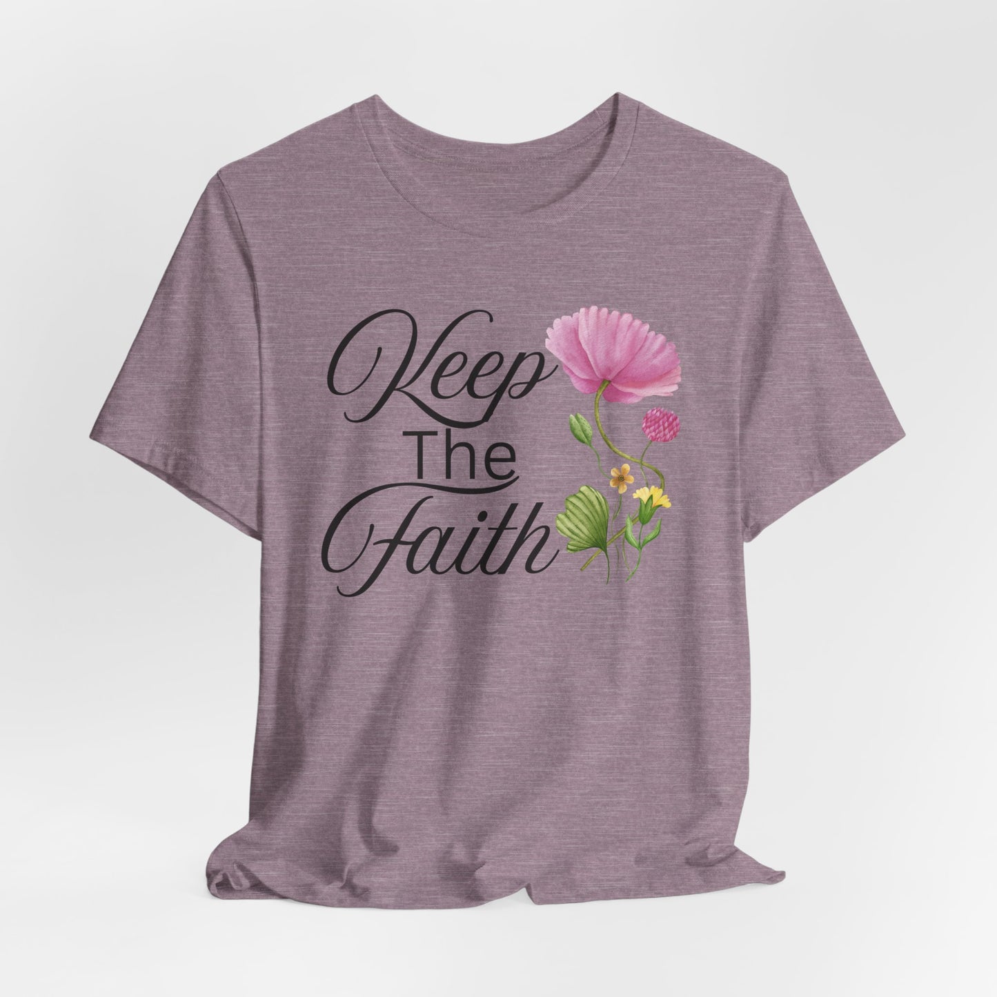 Keep The Faith Christian Tshirt